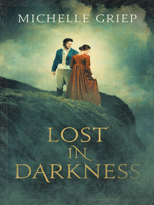 Title details for Lost in Darkness by Michelle Griep - Available